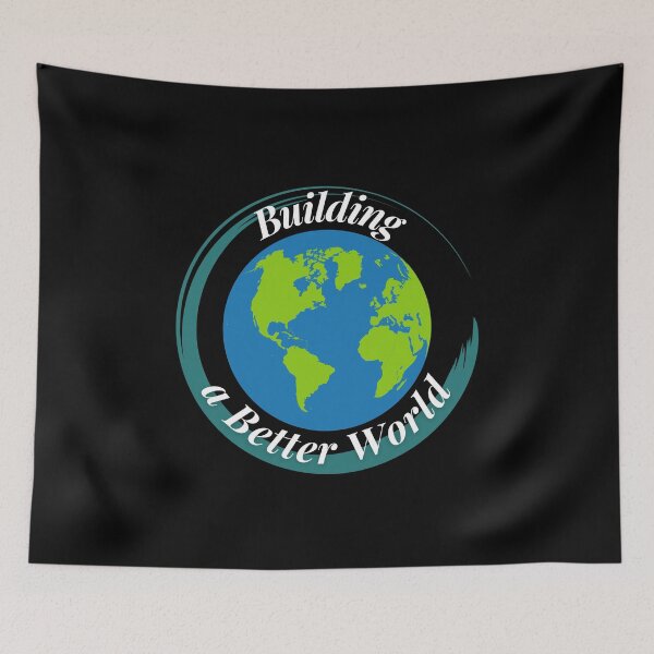 Item preview, Building a Better World designed and sold by Profession-Co.