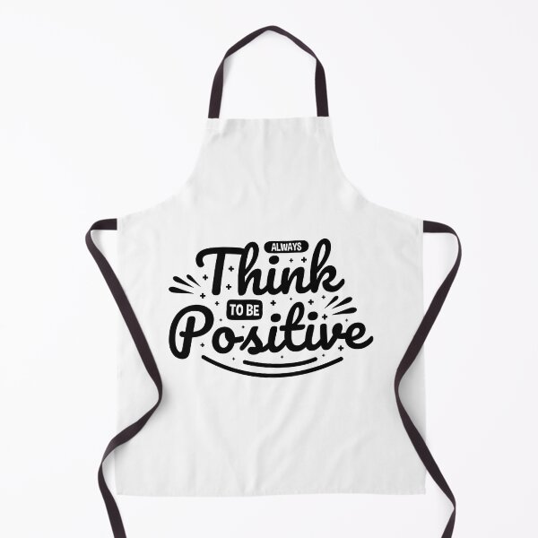 Item preview, Always Think To Be Positive Aspire To Inspire Before The Expire Funny Saying Happy Life Apparel Essential Motivation Inspiration Joy Mood designed and sold by DesignByHeartUK.