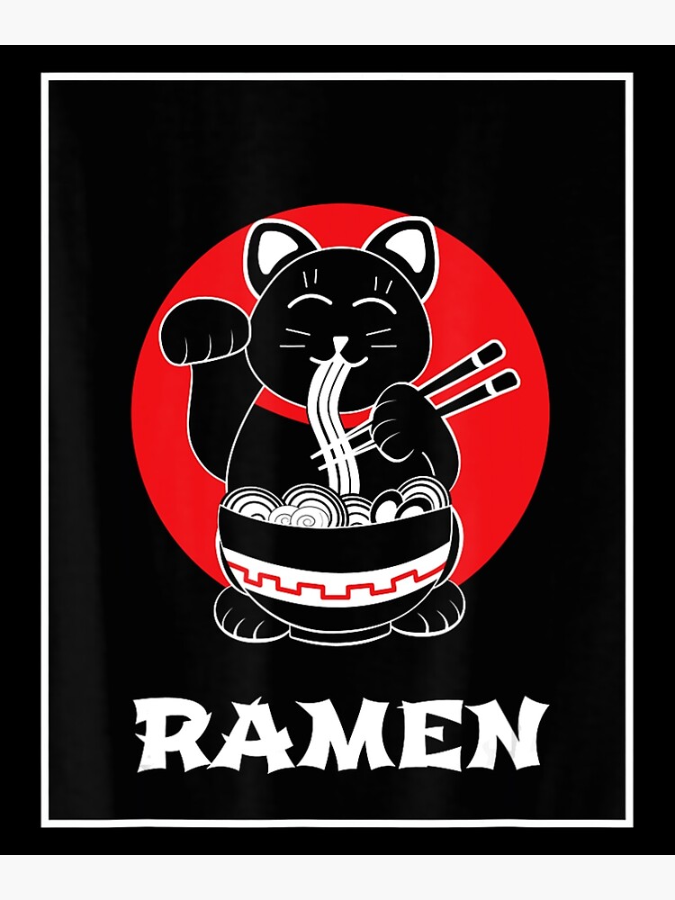 Kawaii Neko Ramen Cute Ramen Cat Japanese Noodle Anime Poster For Sale By Nicorobins Redbubble 4068