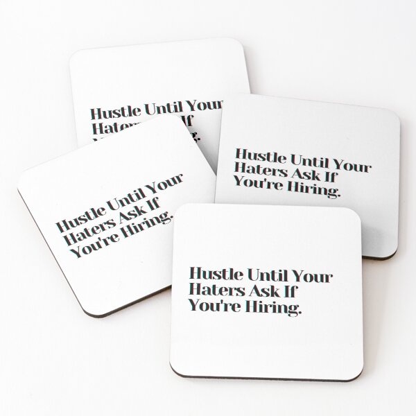 Item preview, Hustle Until Your Haters Ask If You're Hiring. designed and sold by PostiveText.