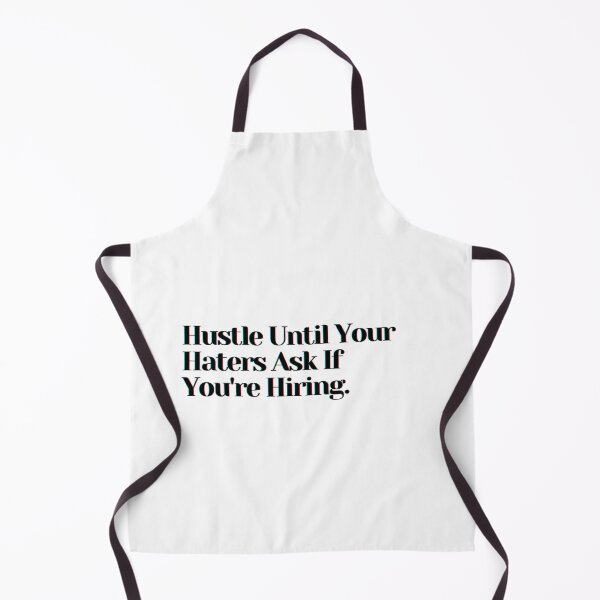 Item preview, Hustle Until Your Haters Ask If You're Hiring. designed and sold by PostiveText.