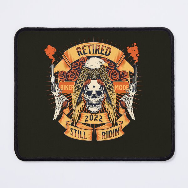 Item preview, Retired And Still Riding - 2022 designed and sold by HappySchnapper.