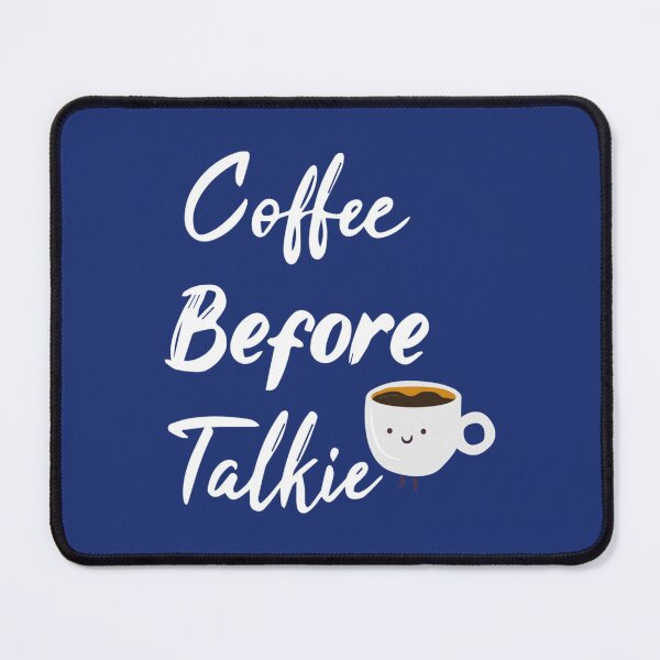 Item preview, Coffee Before Talkie Funny Cute Coffee Gift designed and sold by 22ndOfOctobe.