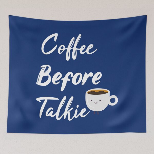 Item preview, Coffee Before Talkie Funny Cute Coffee Gift designed and sold by 22ndOfOctobe.