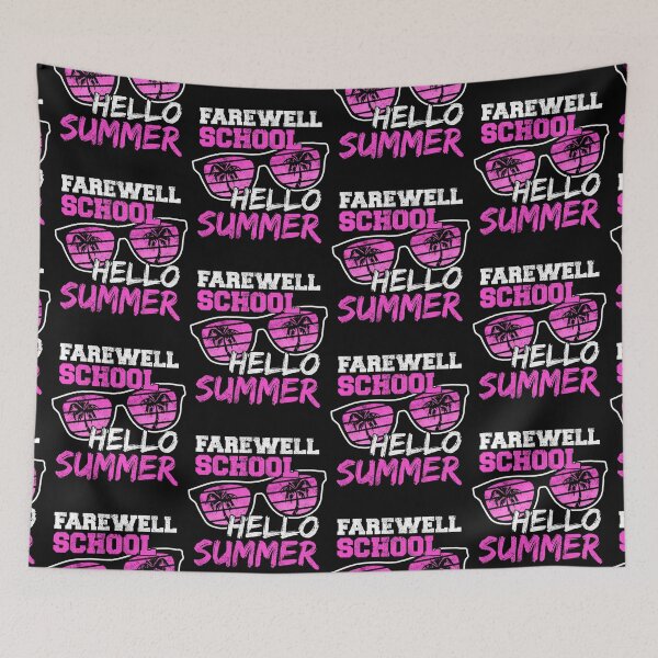 Item preview, Farewell School Hello Summer designed and sold by FNStuff.