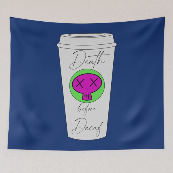 Item preview, Death before decafcoffee   designed and sold by 22ndOfOctobe.