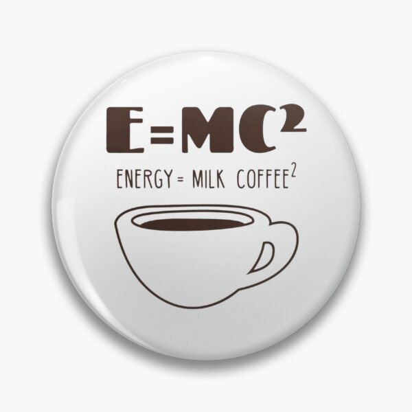 Item preview, E = MC²  ENERGY = MILK COFFEE ² FUNNY    designed and sold by 22ndOfOctobe.