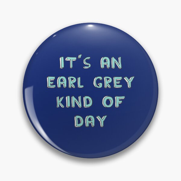 Item preview, Earl Grey Day   designed and sold by 22ndOfOctobe.