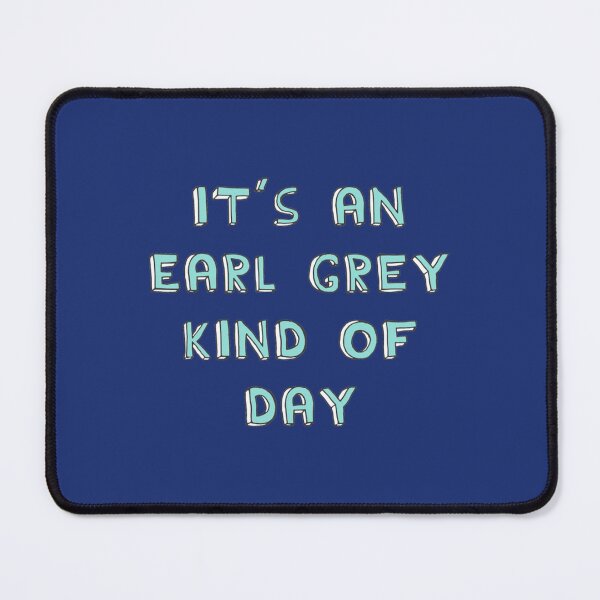 Item preview, Earl Grey Day   designed and sold by 22ndOfOctobe.