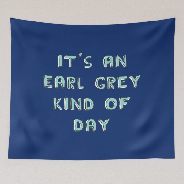 Item preview, Earl Grey Day   designed and sold by 22ndOfOctobe.