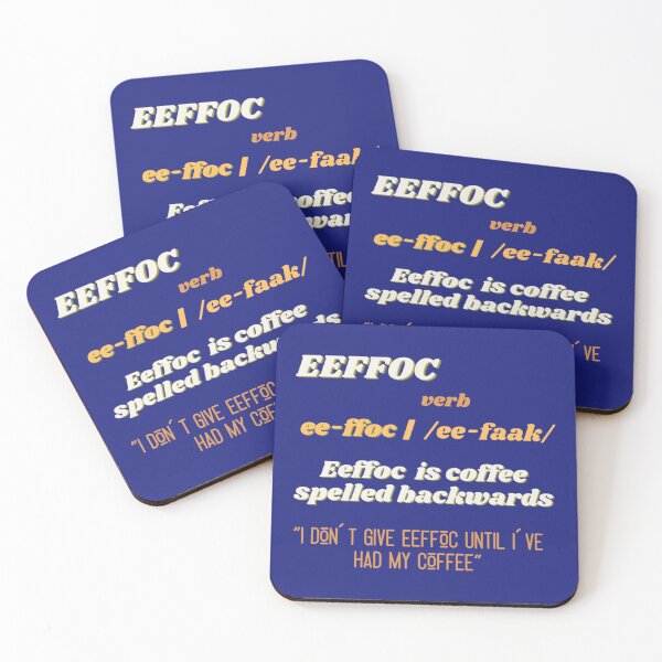 Item preview, Eeffoc is coffee spelled backwards   designed and sold by 22ndOfOctobe.