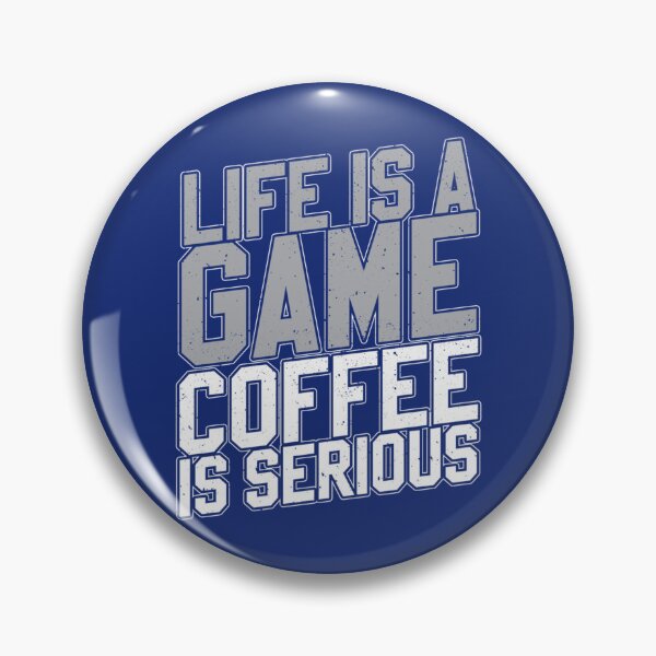 Item preview, Life Is A Fame Coffee Is Serious   designed and sold by 22ndOfOctobe.