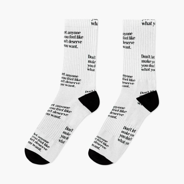 Item preview, Don't let anyone make you feel like you don't deserve what you want. designed and sold by PostiveText.
