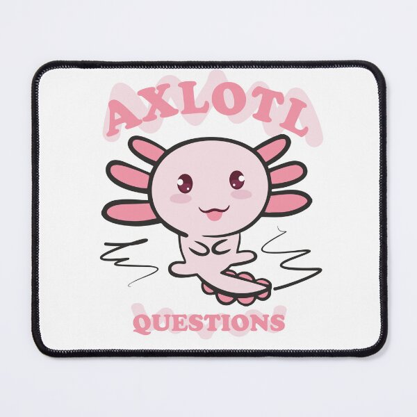 Item preview, Axlotl Questions designed and sold by HappyBox--.