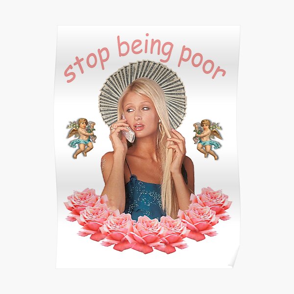 Paris Hilton 'Stop Being Poor' Poster