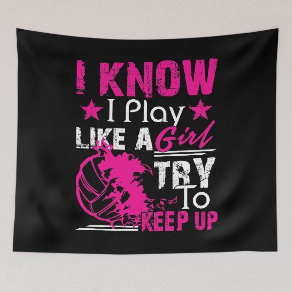 Item preview, I Know I Play Volleyball Like A Girl designed and sold by UnknownArtistt.