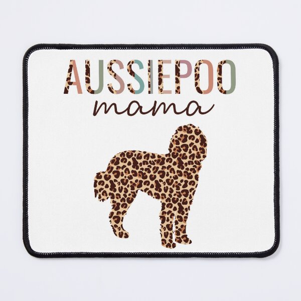 Item preview, Aussiepoo Mama With Leopard Print Aussiepoo Dog Mom designed and sold by JokeGysen.