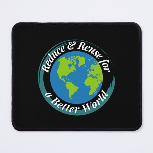 Item preview, Reduce & Reuse for a Better World designed and sold by Profession-Co.