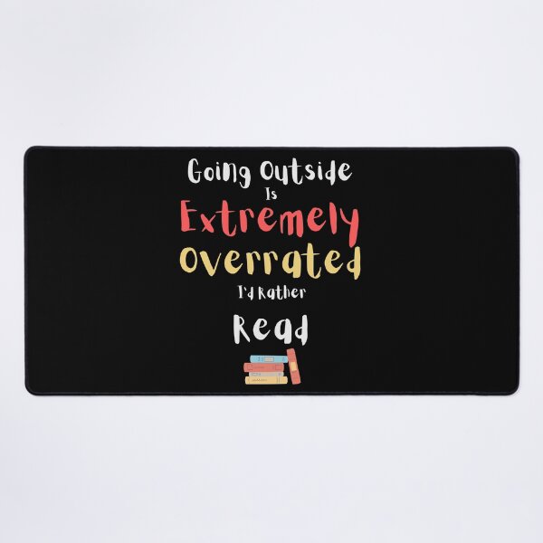 Item preview, Going Outside Is Extremely Overrated I'd Rather Read designed and sold by 503designs.