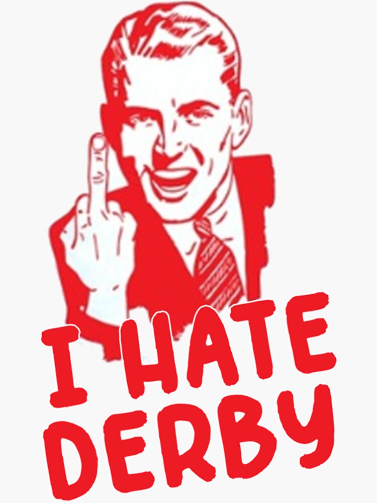 I Hate Derby Forest Fans Sticker By Pennodraws Redbubble 7230