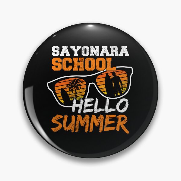 Item preview, Sayonara School Hello Summer designed and sold by FNStuff.