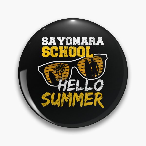 Item preview, Sayonara School Hello Summer designed and sold by FNStuff.