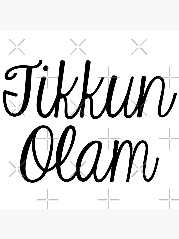 tikkun-olam-poster-for-sale-by-madedesigns-redbubble for Free Printable Relax Soak Unwind Printables Tikkun Olam