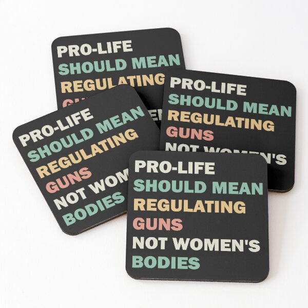 Item preview, Pro-life should mean regulating guns, not women's bodies designed and sold by ValentinaHramov.