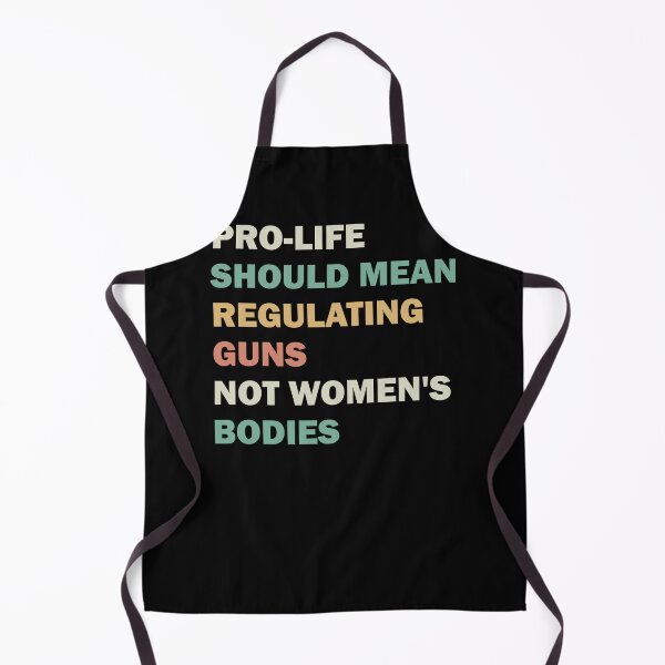 Item preview, Pro-life should mean regulating guns, not women's bodies designed and sold by ValentinaHramov.