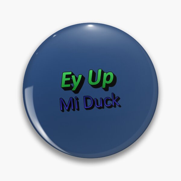 Item preview, Nottingham Ey Up Mi Duck   designed and sold by TeeRexPrint.