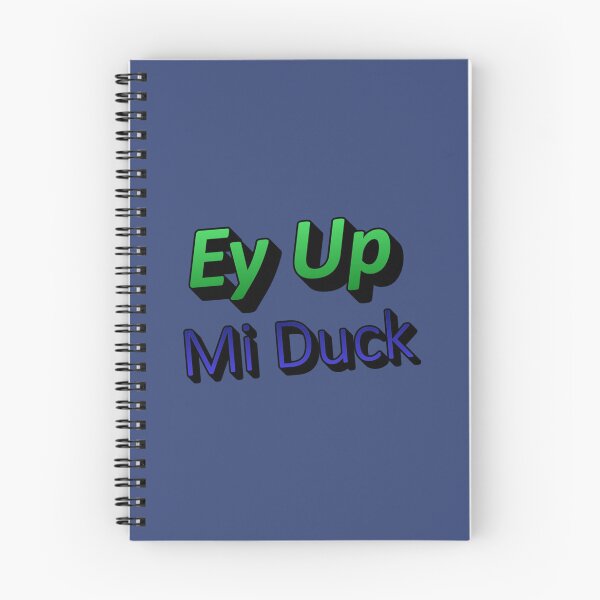 Item preview, Nottingham Ey Up Mi Duck   designed and sold by TeeRexPrint.