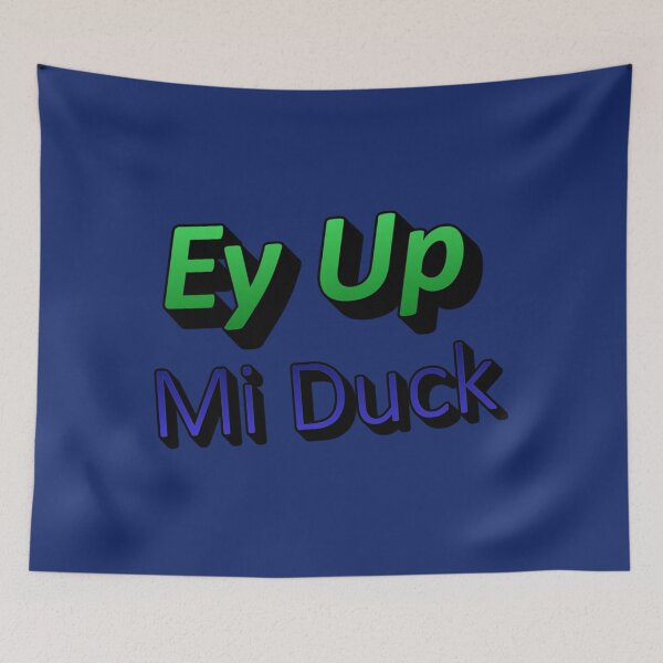 Item preview, Nottingham Ey Up Mi Duck   designed and sold by TeeRexPrint.