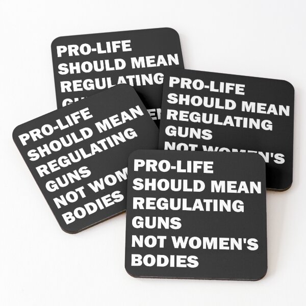 Item preview, Pro-life should mean regulating guns, not women's bodies designed and sold by ValentinaHramov.