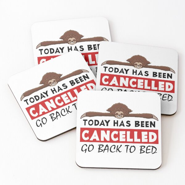 Item preview, Today has been cancelled go back to bed sloth designed and sold by jonmlam.