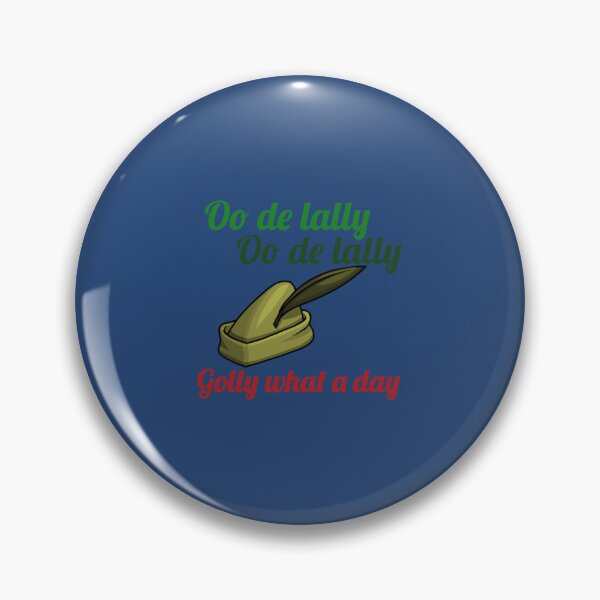Item preview, Oo de lally Golly what a day is a joyous and happy way to say   designed and sold by TeeRexPrint.