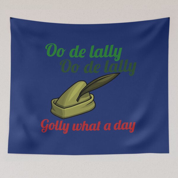 Item preview, Oo de lally Golly what a day is a joyous and happy way to say   designed and sold by TeeRexPrint.