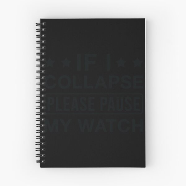 Item preview, If I Collapse Please Pause My Watch Runner Funny Running Saying Sticker designed and sold by ximenagene.