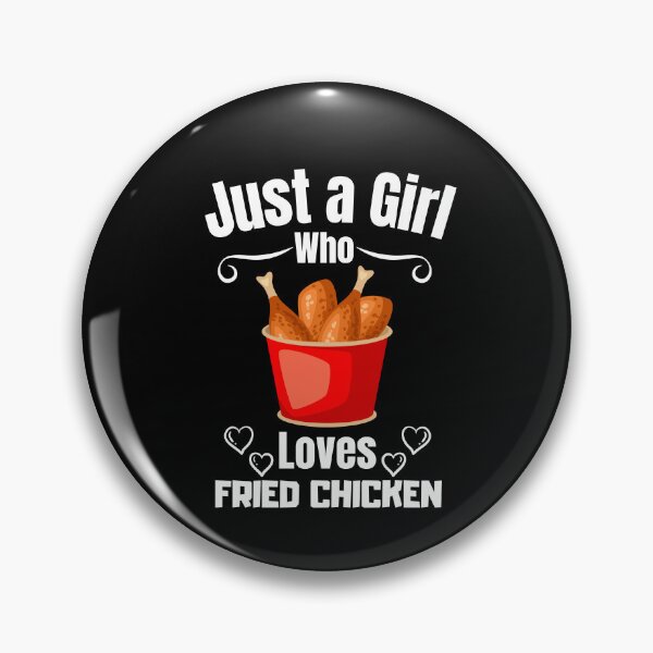 Item preview, Just a Girl Who loves Fried Chicken designed and sold by WaguinhoTex.