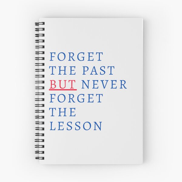 Item preview, Forget the past but Never forget the lesson Quotes designed and sold by badretop.