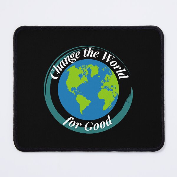 Item preview, Change the World for Good designed and sold by Profession-Co.