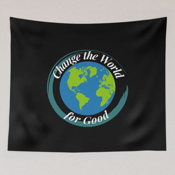 Item preview, Change the World for Good designed and sold by Profession-Co.