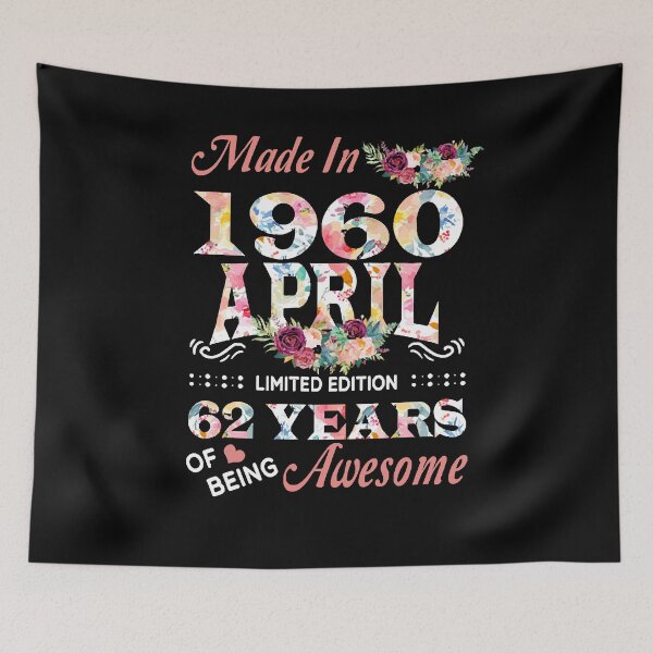 Item preview, April Flower Made In 1960 62 Years Of Being Awesome  designed and sold by KathrineSandnes.
