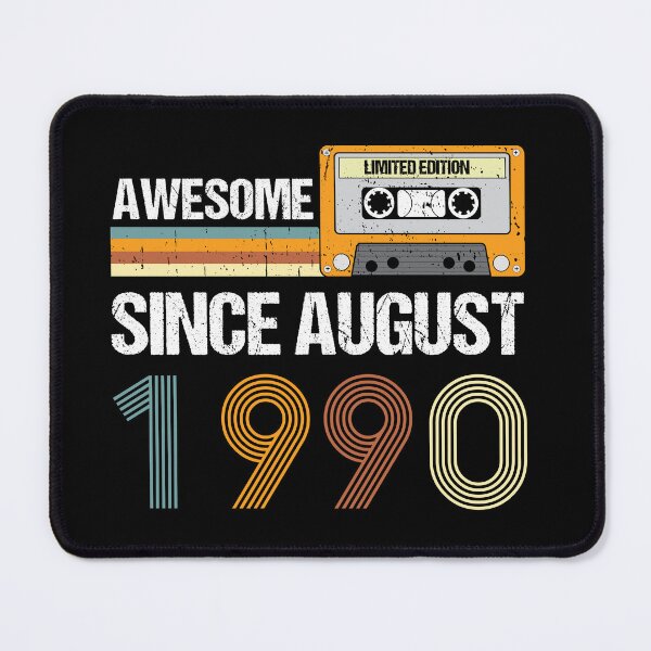 Item preview, Awesome Since August 1990 | Made In 1990 | August Birthday Quotes designed and sold by AMINE  ★★★★★.