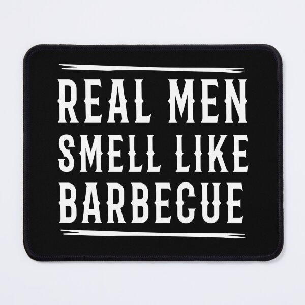 Item preview, Real Men Smell Like Barbecue designed and sold by Luna1Shop.