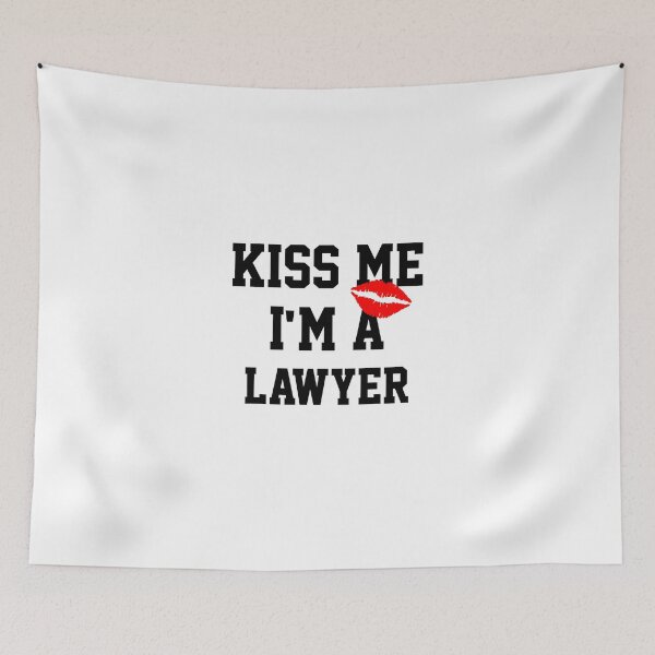 Item preview, Kiss Me Im A Lawyer  designed and sold by Yay Design.