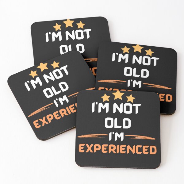 Item preview,  I'm Not Old I'm Experienced , Father Daddy Design designed and sold by Hab2.