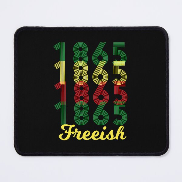 Item preview, 1865 FREEISH JUNETEENTH INDEPENDENCE FREEDOM DAY designed and sold by lukas69graphic.