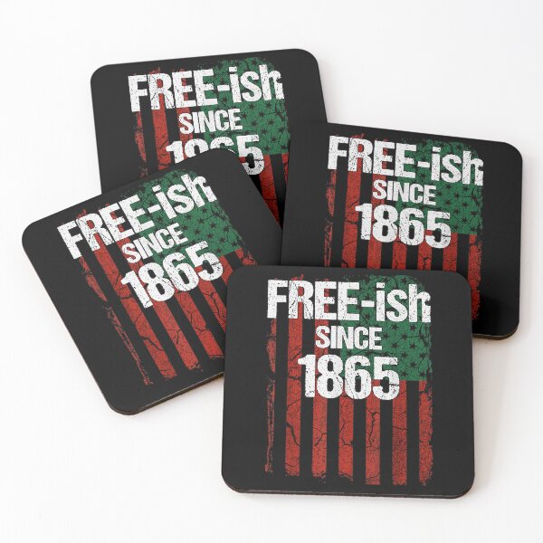 Item preview, FREE-ish SINCE 1865 JUNETEENTH INDEPENDENCE FREEDOM DAY designed and sold by lukas69graphic.