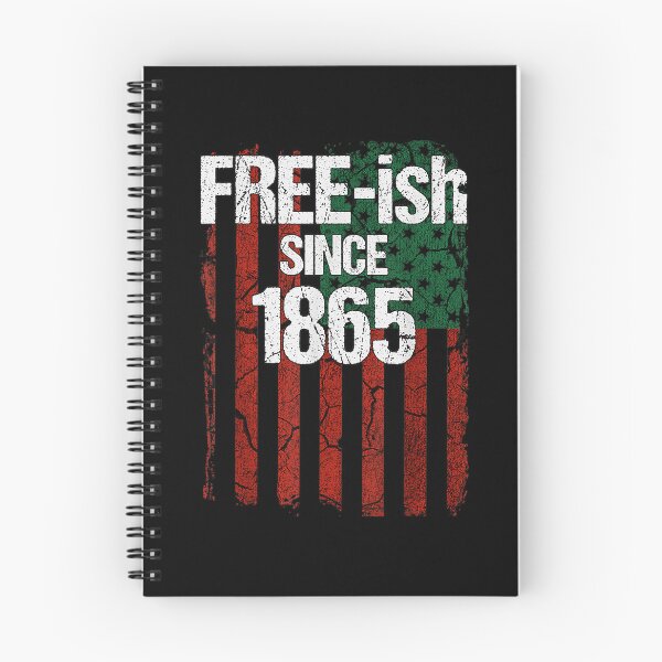 Item preview, FREE-ish SINCE 1865 JUNETEENTH INDEPENDENCE FREEDOM DAY designed and sold by lukas69graphic.