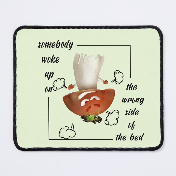Item preview, mushroom ain't in no mood designed and sold by Y2AA.